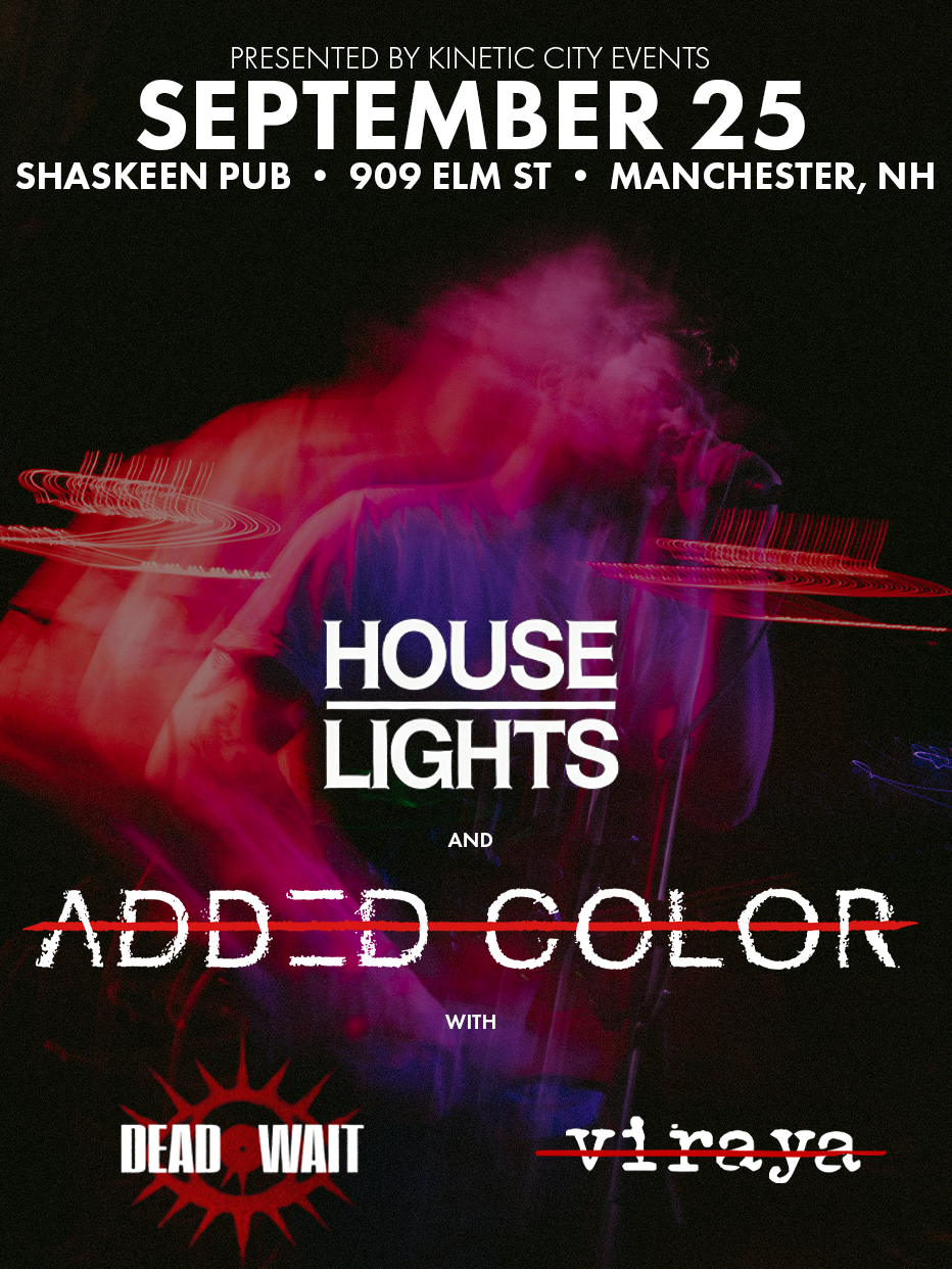 House Lights, Added Color live in Manchester, NH - FRIDAY SEP 25 - SHASKEEN