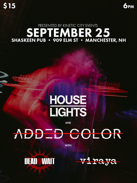 House Lights, Added Color live in Manchester, NH - FRIDAY SEP 25 - SHASKEEN